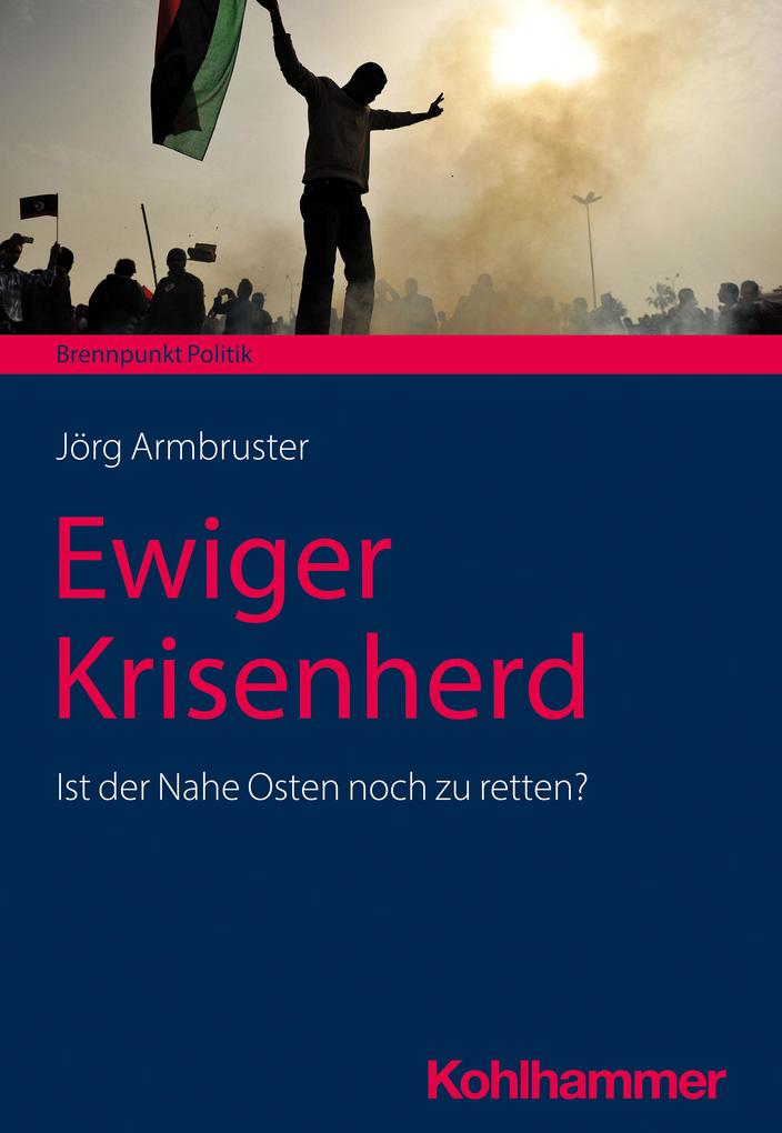 Produktbild: Ewiger Krisenherd | Jörg Armbruster