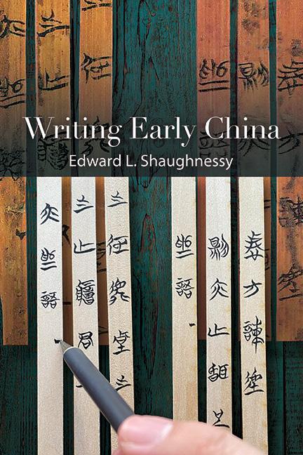 Produktbild: Writing Early China | Edward L. Shaughnessy