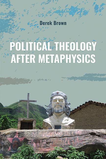 Produktbild: Political Theology after Metaphysics | Derek Brown