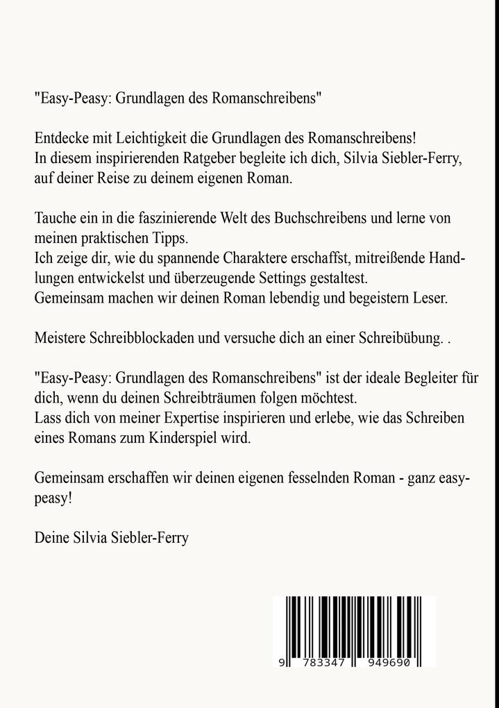 Weitere Ansicht: easy-peasy Grundlagen des Romanschreibens, wichtige Tipps für dein erstes Buch, Nachschlagewerk, Unterstützung für Autoren | Silvia Siebler-Ferry