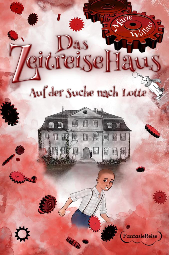 Produktbild: Das Zeitreisehaus - Auf der Suche nach Lotte | Marie Wollatz