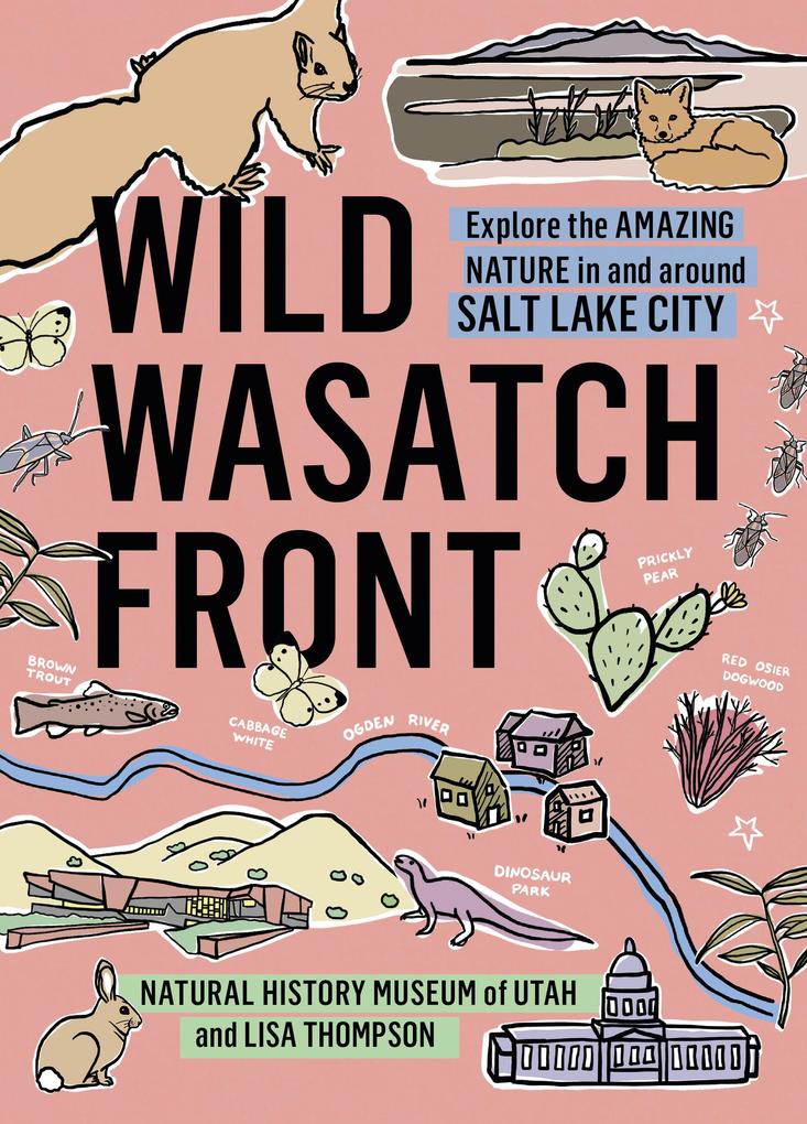 Produktbild: Wild Wasatch Front | Natural History Museum of Utah