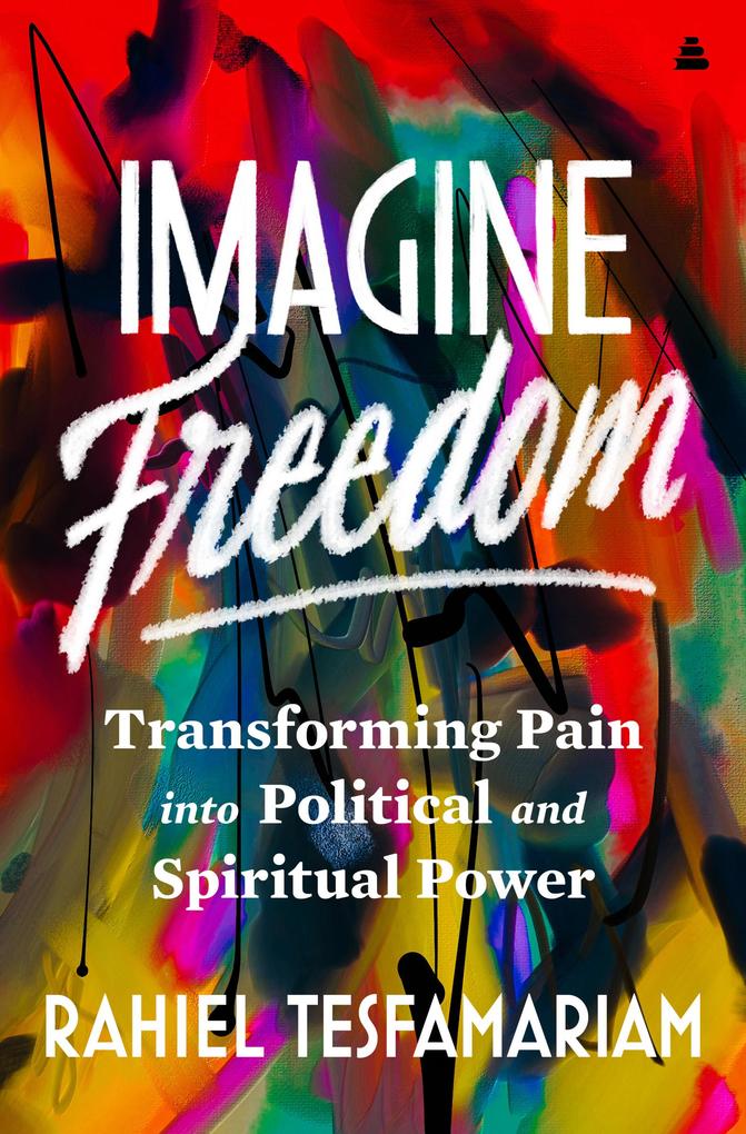 Produktbild: Imagine Freedom | Rahiel Tesfamariam