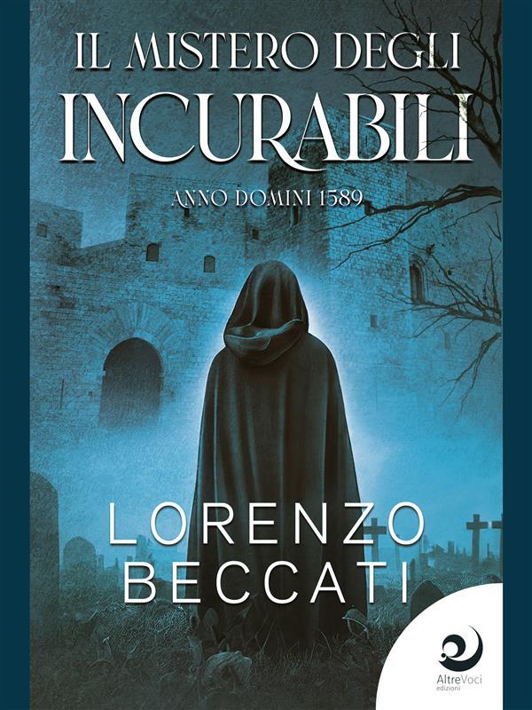 Produktbild: Il mistero degli incurabili | Lorenzo Beccati