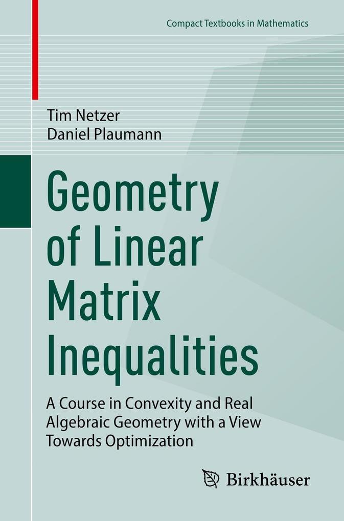 Produktbild: Geometry of Linear Matrix Inequalities | Tim Netzer, Daniel Plaumann