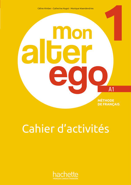 Produktbild: Mon Alter Ego 1 | Céline Himber, Catherine Hugot, Monique Waendendries