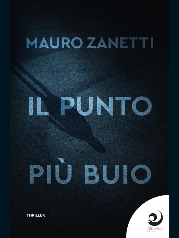 Produktbild: Il punto più buio | Mauro Zanetti