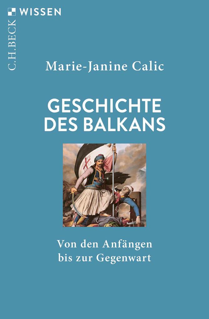 Produktbild: Geschichte des Balkans | Marie-Janine Calic