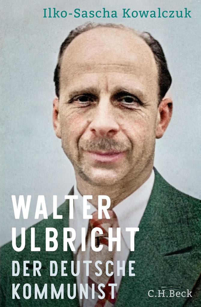 Produktbild: Walter Ulbricht | Ilko-Sascha Kowalczuk