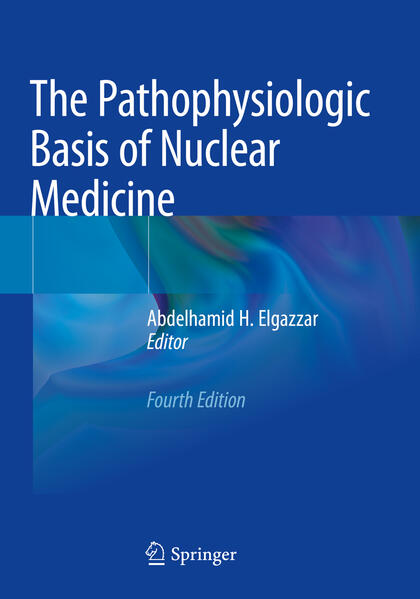 Produktbild: The Pathophysiologic Basis of Nuclear Medicine