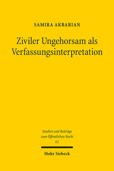 Produktbild: Ziviler Ungehorsam als Verfassungsinterpretation | Samira Akbarian