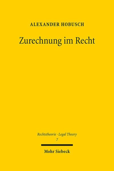 Produktbild: Zurechnung im Recht | Alexander Hobusch