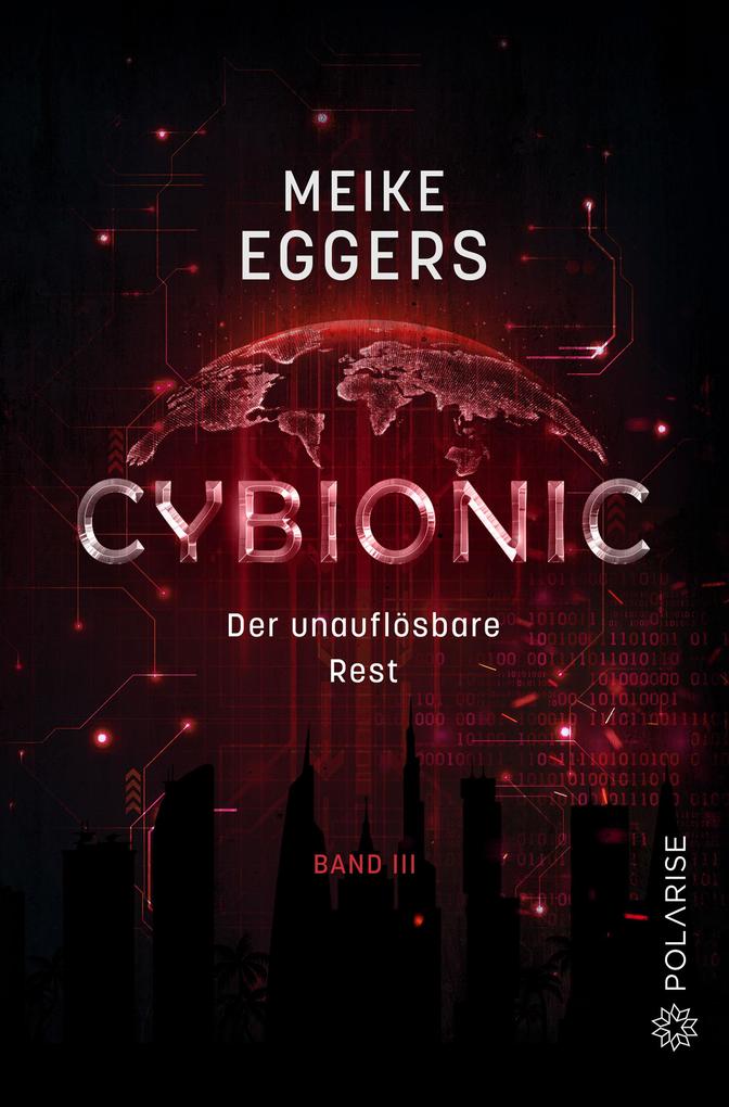 Produktbild: Cybionic- Der unauflösbare Rest | Meike Eggers