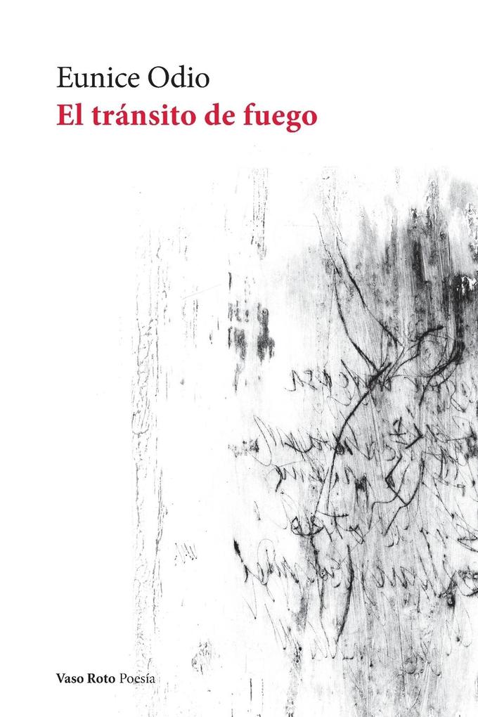 Produktbild: El tránsito de fuego | Eunice Odio