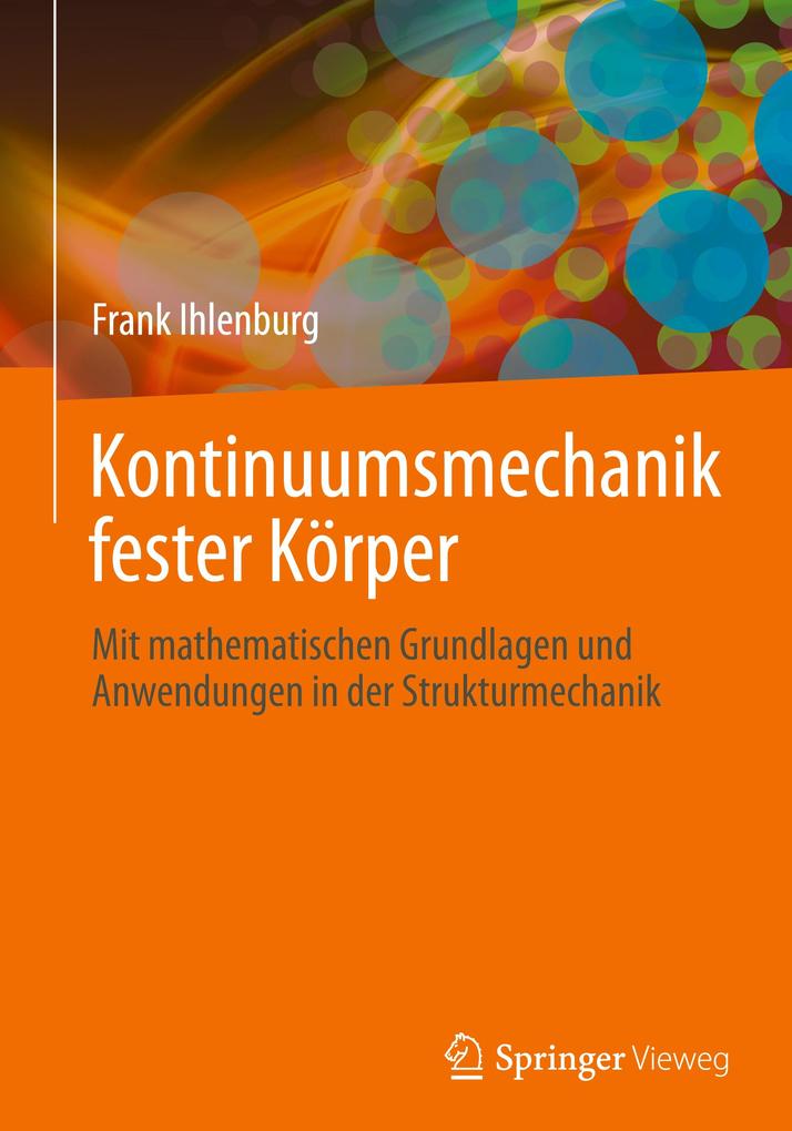 Produktbild: Kontinuumsmechanik fester Körper | Frank Ihlenburg