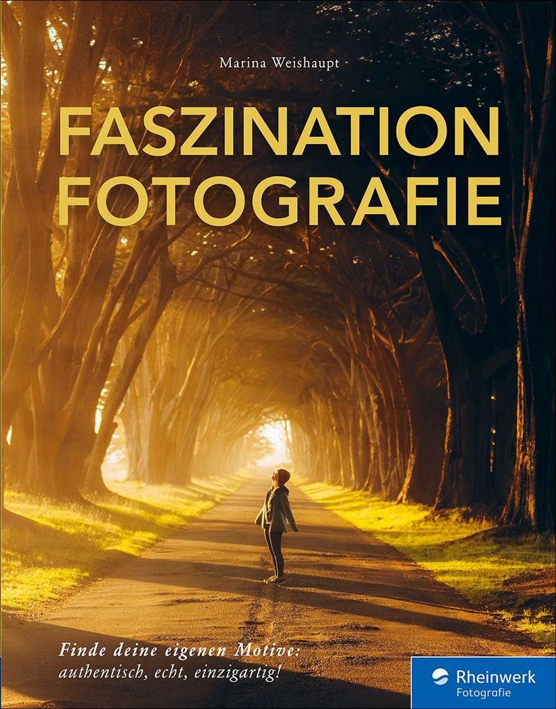 Produktbild: Faszination Fotografie | Marina Weishaupt