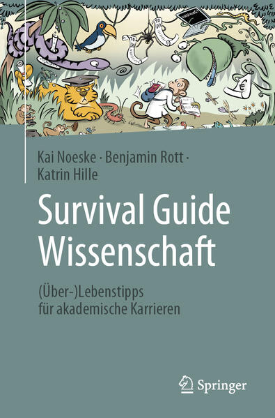 Produktbild: Survival Guide Wissenschaft | Kai Noeske, Benjamin Rott, Katrin Hille