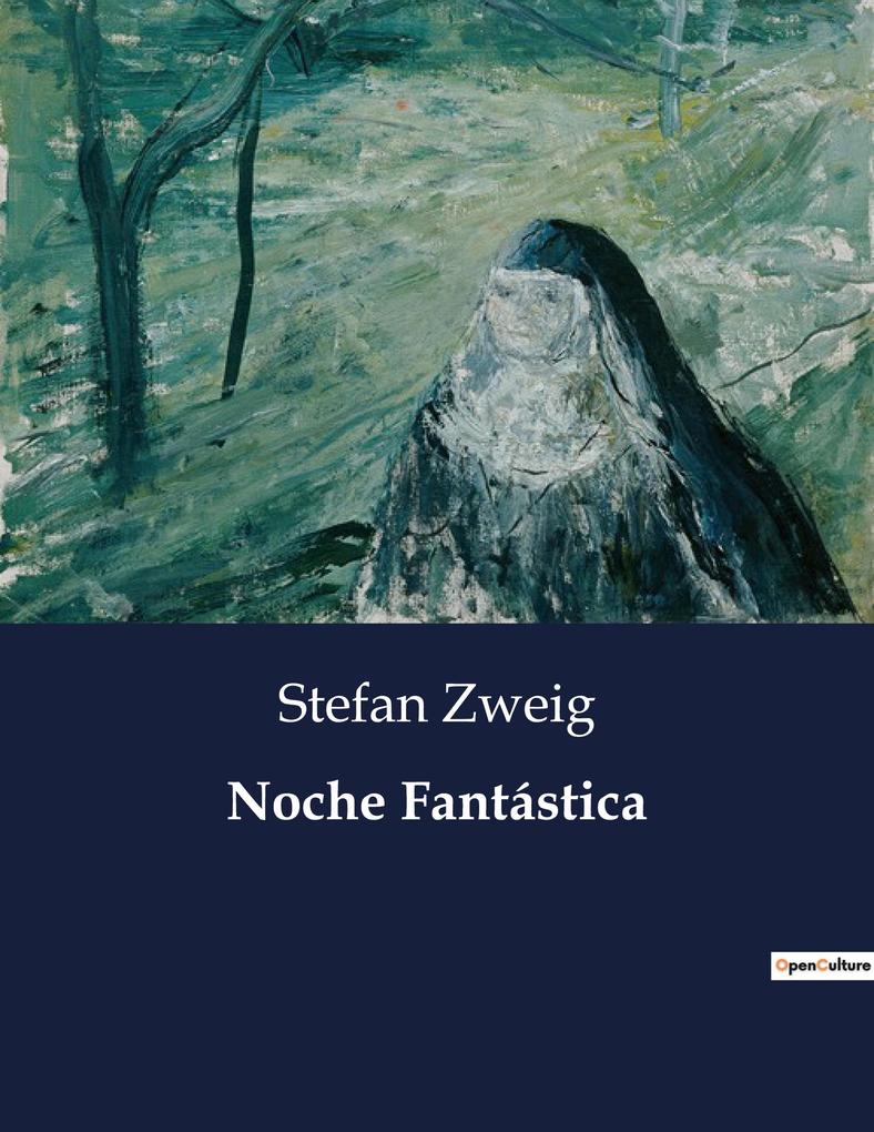 Produktbild: Noche Fantástica | Stefan Zweig