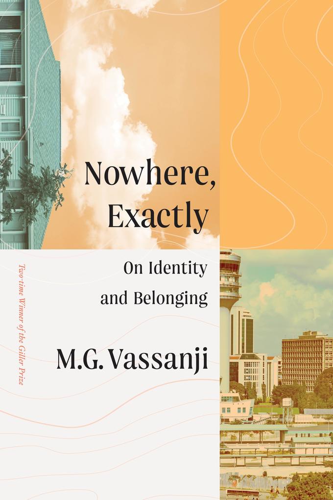 Produktbild: Nowhere, Exactly | M G Vassanji