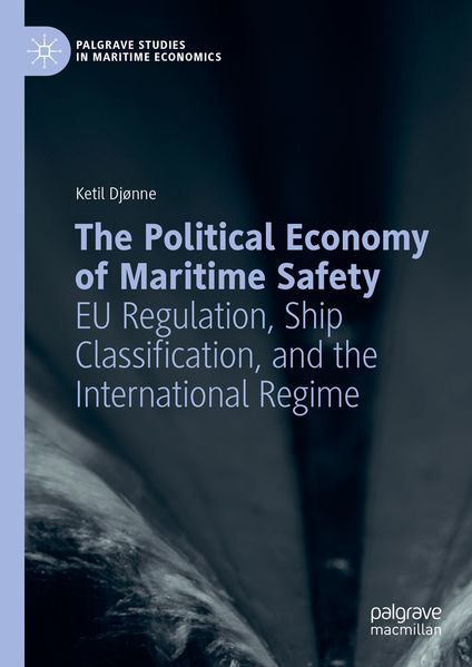 Produktbild: The Political Economy of Maritime Safety | Ketil Djønne