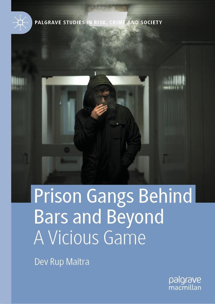 Produktbild: Prison Gangs Behind Bars and Beyond | Dev Rup Maitra
