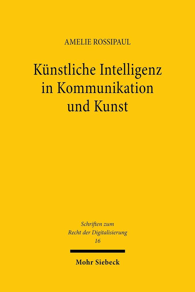 Produktbild: Künstliche Intelligenz in Kommunikation und Kunst | Amelie Rossipaul