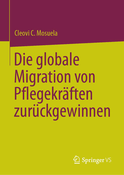 Produktbild: Die globale Migration von Pflegekräften zurückgewinnen | Cleovi C. Mosuela