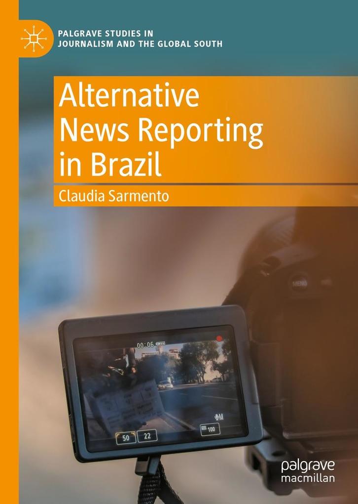 Produktbild: Alternative News Reporting in Brazil | Claudia Sarmento