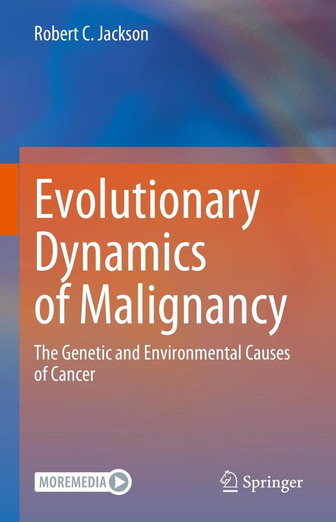 Produktbild: Evolutionary Dynamics of Malignancy | Robert C. Jackson