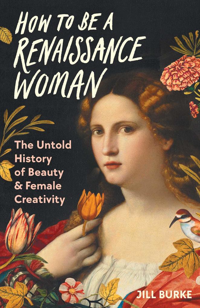 Produktbild: How to Be a Renaissance Woman | Jill Burke