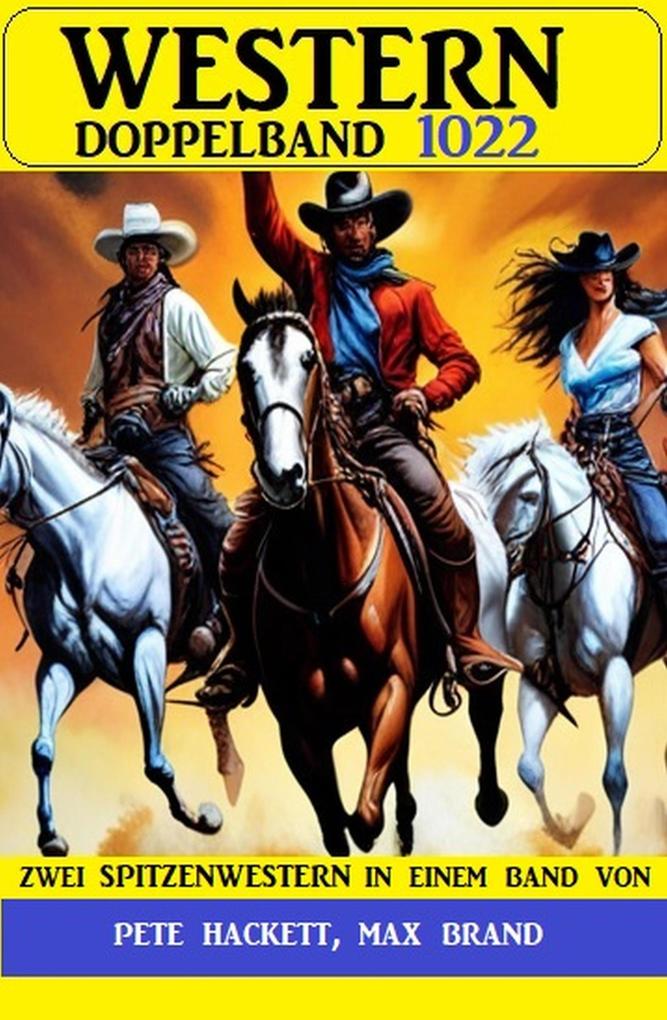 Produktbild: Western Doppelband 1022 | Pete Hackett, Max Brand