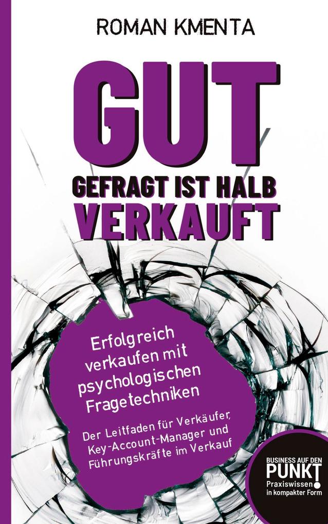Produktbild: Gut gefragt ist halb verkauft | Roman Kmenta