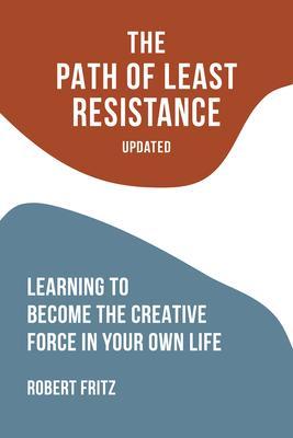 Produktbild: The Path of Least Resistance | Robert Fritz