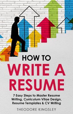 Produktbild: How to Write a Resume | Theodore Kingsley