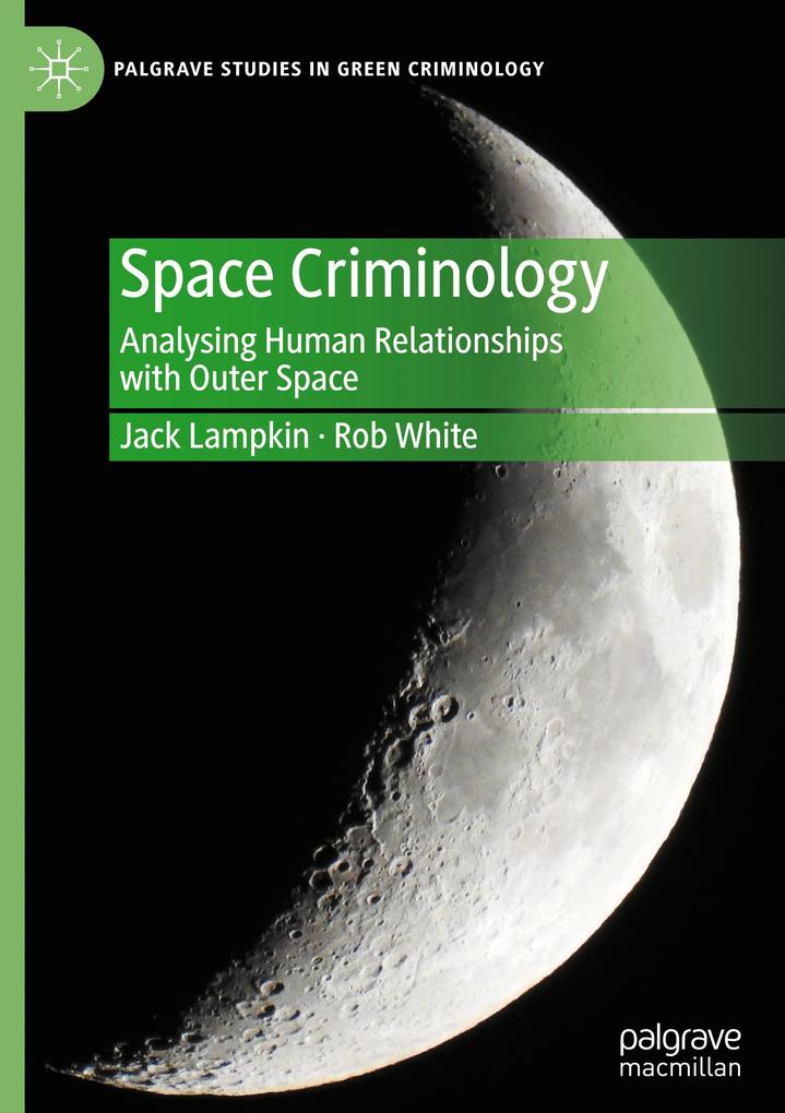 Produktbild: Space Criminology | Jack Lampkin, Rob White