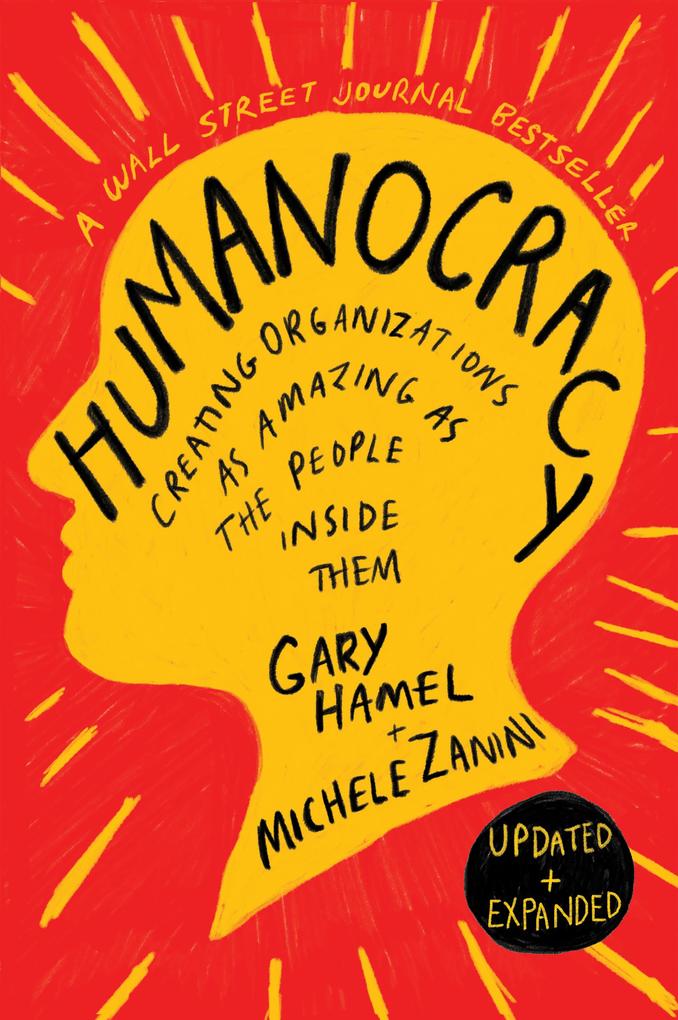 Produktbild: Humanocracy, Updated and Expanded | Gary Hamel, Michele Zanini