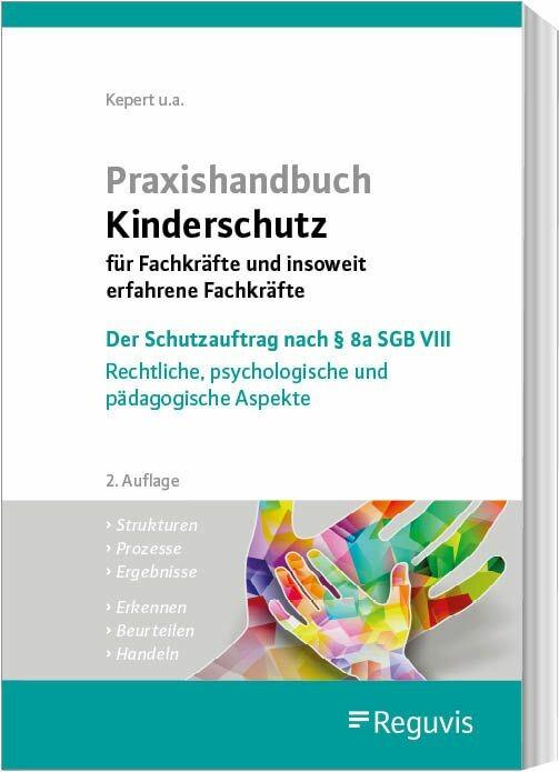 Produktbild: Praxishandbuch Kinderschutz für Fachkräfte und insoweit erfahrene Fachkräfte (E-Book) | Andreas Dexheimer, Jörg M. Fegert, Monika Feist-Ortmanns, Susanne Kepert, Michael Macsenaere