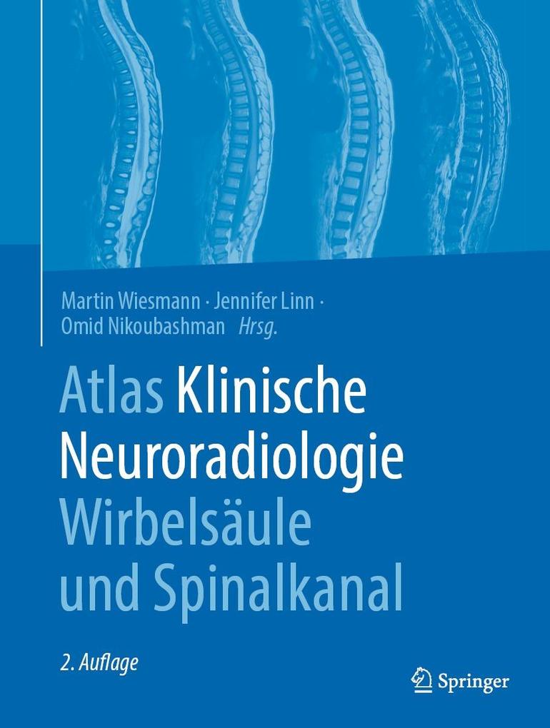 Produktbild: Atlas Klinische Neuroradiologie Wirbelsäule und Spinalkanal