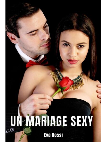 Produktbild: Un mariage sexy | Eva Rossi