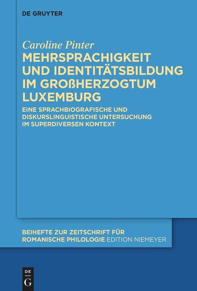 Produktbild: Mehrsprachigkeit und Identitätsbildung im Großherzogtum Luxemburg | Caroline Pinter