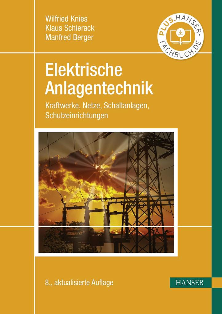 Produktbild: Elektrische Anlagentechnik | Wilfried Knies, Klaus Schierack, Manfred Berger