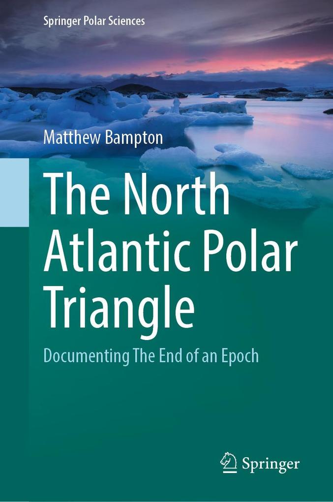 Produktbild: The North Atlantic Polar Triangle | Matthew Bampton