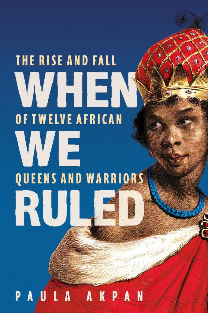 Produktbild: When We Ruled | Paula Akpan