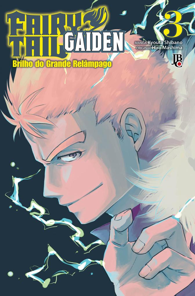 Produktbild: Fairy Tail Gaiden vol. 03 | Hiro Mashima, Kyouta Shibano