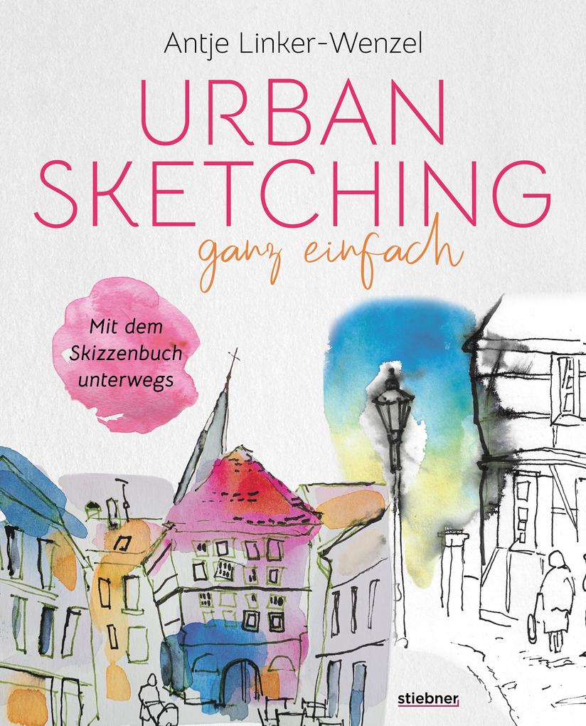 Produktbild: Urban Sketching ganz einfach | Antje Linker-Wenzel