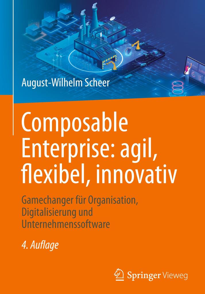 Produktbild: Composable Enterprise: agil, flexibel, innovativ | August-Wilhelm Scheer