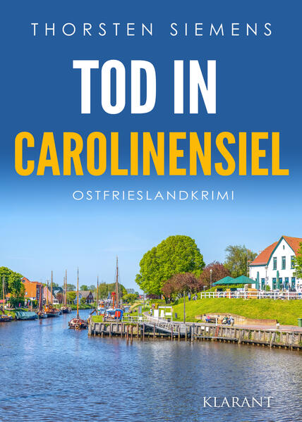 Produktbild: Tod in Carolinensiel. Ostfrieslandkrimi | Thorsten Siemens