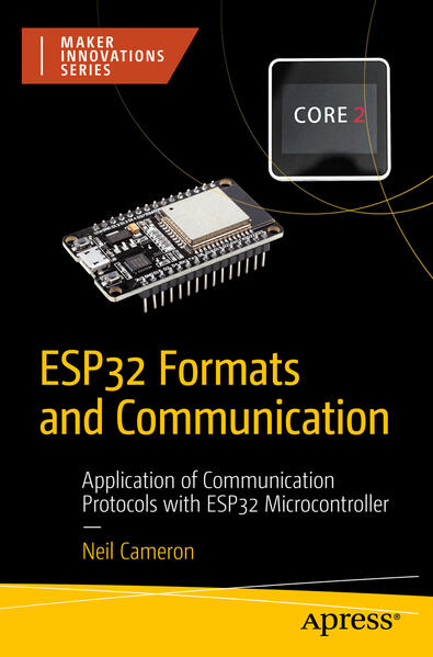 Produktbild: ESP32 Formats and Communication | Neil Cameron