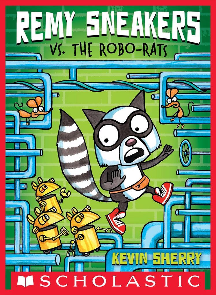 Produktbild: Remy Sneakers vs. the Robo-Rats | Kevin Sherry