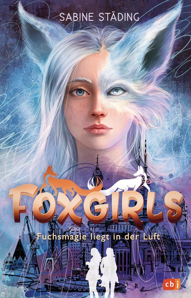 Produktbild: Foxgirls - Fuchsmagie liegt in der Luft | Sabine Städing